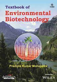 TEXTBOOK OF ENVIRONMENTAL BIOTECHNOLOGY